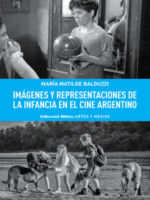 cover image of Imágenes y representaciones de la infancia en el cine argentino